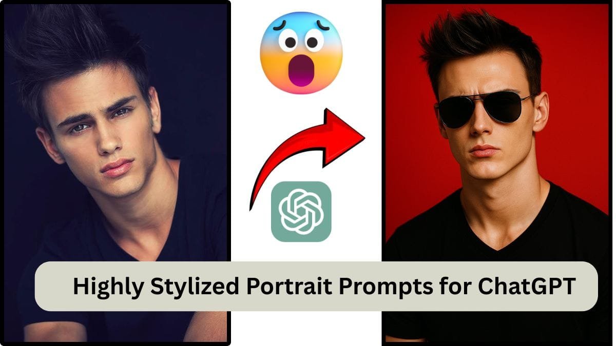 Best Highly Stylized Portrait Prompts for ChatGPT