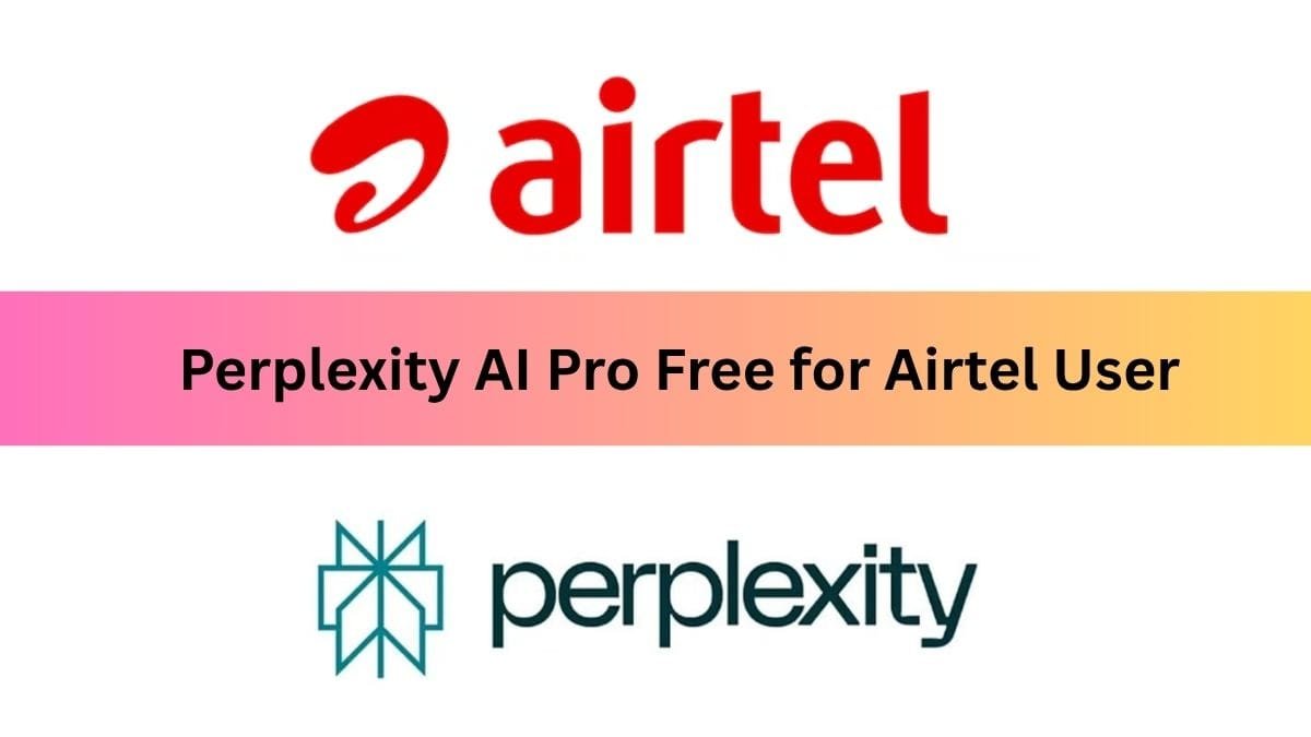 Perplexity AI Pro Free for Airtel User